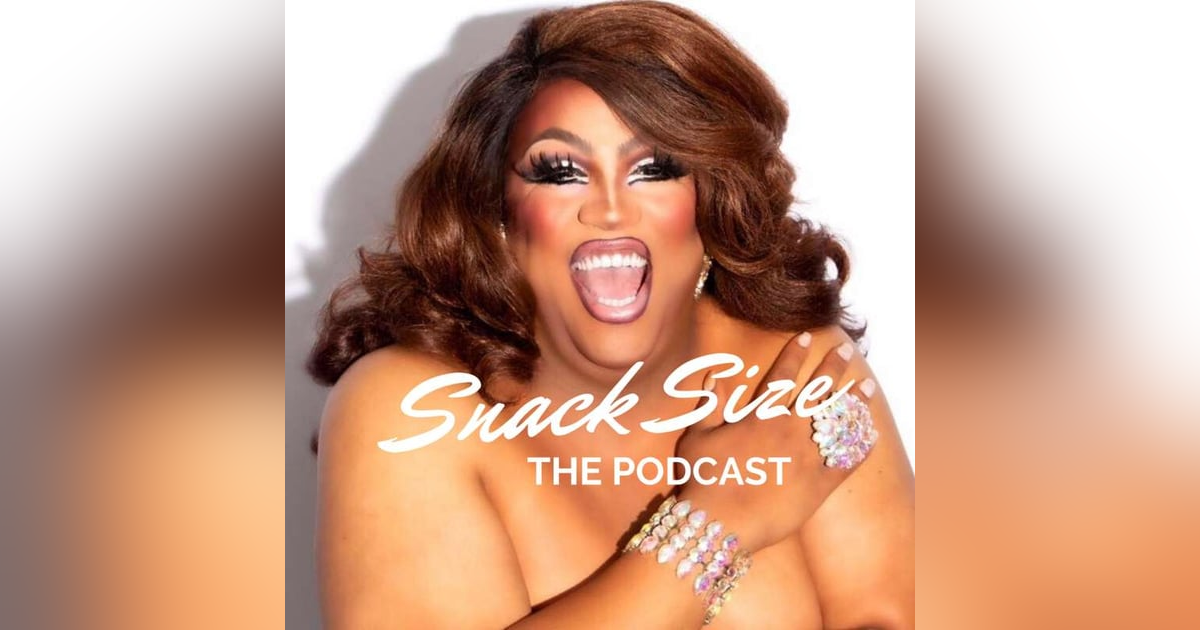 Snack Size: the Podcast Snack Size: the Podcast