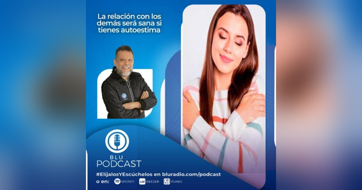 La relación será sana con los demás si hay autoestima La relación será sana con los demás si hay autoestima