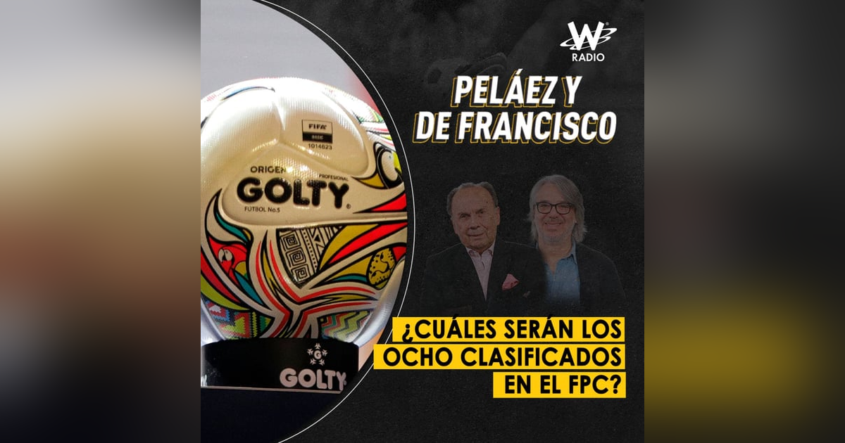 ¿Cuáles serán los ocho clasificados en el FPC? ¿Cuáles serán los ocho clasificados en el FPC?