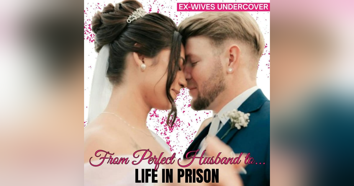 S6E8: From Perfect Husband to Life in Prison | Sara S6E8: From Perfect Husband to Life in Prison | Sara