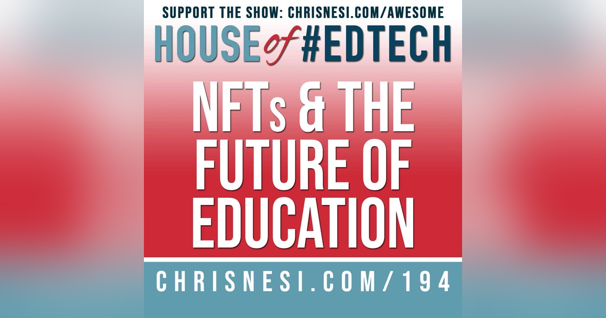NFTs and the Future of Education - HoET194 NFTs and the Future of Education - HoET194