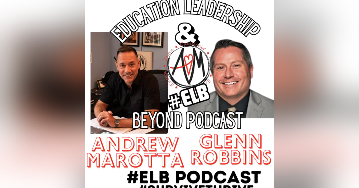 #ELB Podcast with Superintendent & Author Glenn Robbins #ELB Podcast with Superintendent & Author Glenn Robbins