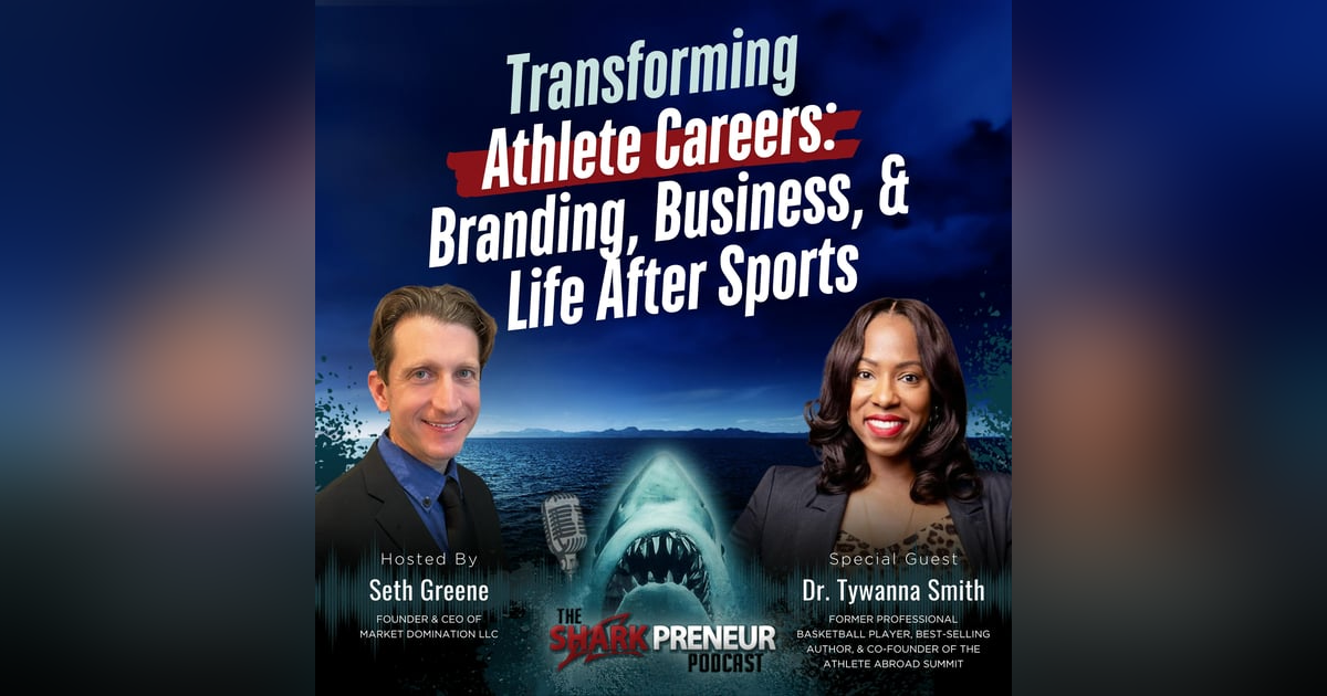 Episode 1177: Transforming Athlete Careers: Branding, Business, and Life After Sports with Dr. Tywanna Smith Episode 1177: Transforming Athlete Careers: Branding, Business, and Life After Sports with Dr. Tywanna Smith