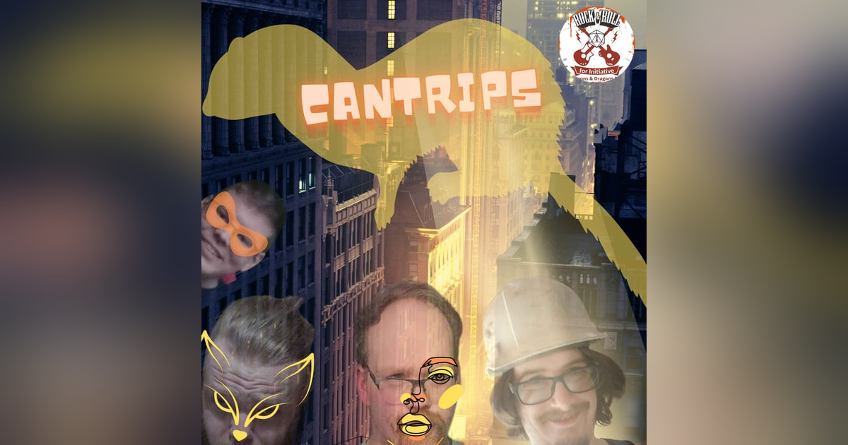 Cantrips: Johnny Sticky Met His Mongoose Cantrips: Johnny Sticky Met His Mongoose