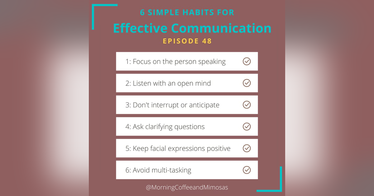 Six Simple Habits for Effective Communication Six Simple Habits for Effective Communication