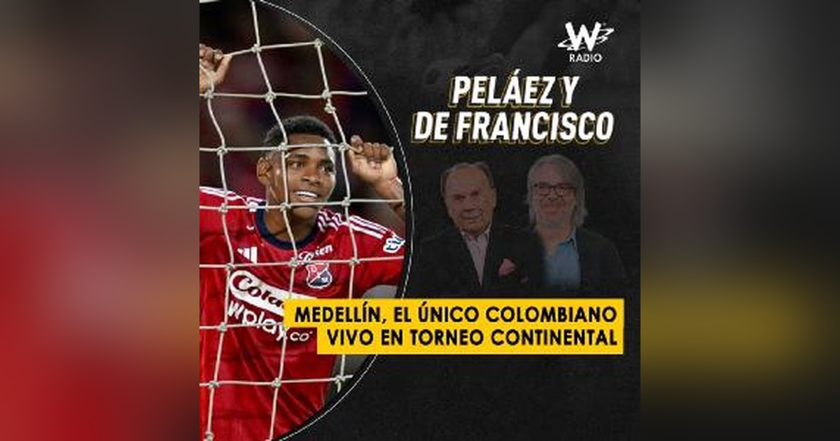 Medellín, el único colombiano vivo en torneo continental Medellín, el único colombiano vivo en torneo continental