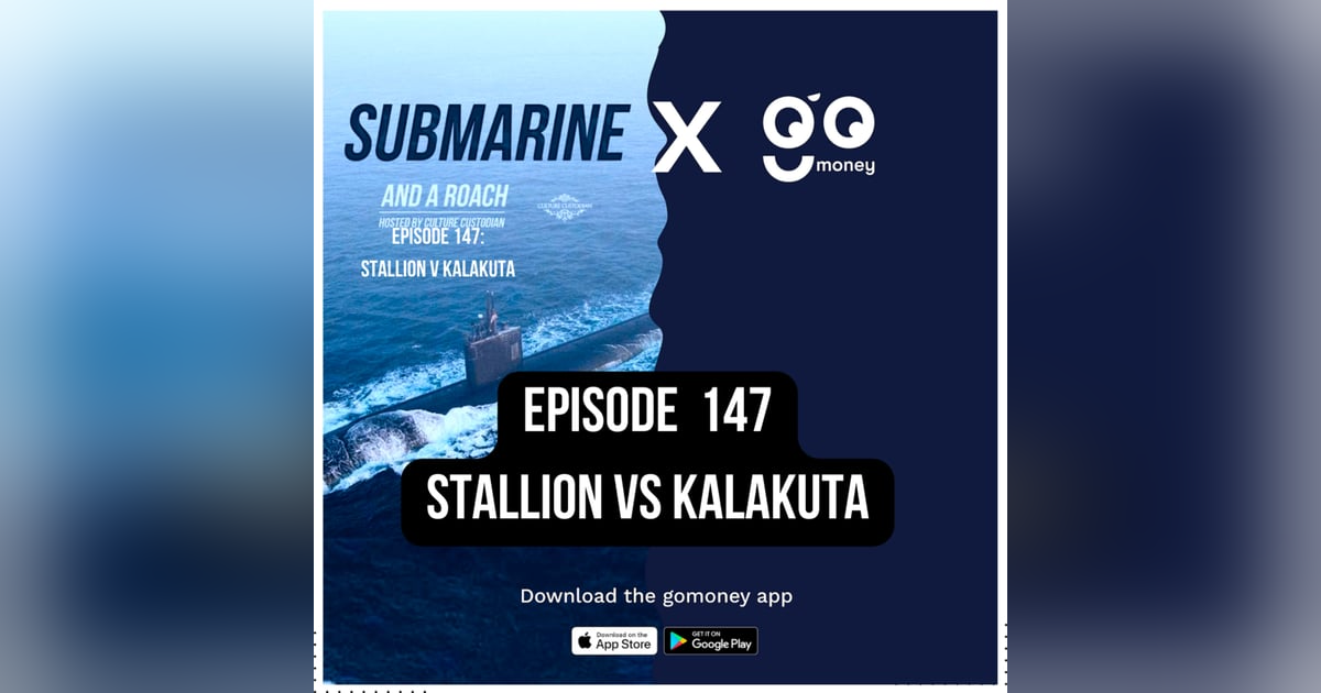 Episode 147: Stallion vs Kalakuta Episode 147: Stallion vs Kalakuta