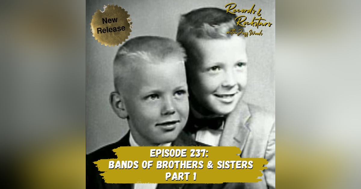 237: Bands of Brothers and Bands of Sisters Part 1 237: Bands of Brothers and Bands of Sisters Part 1