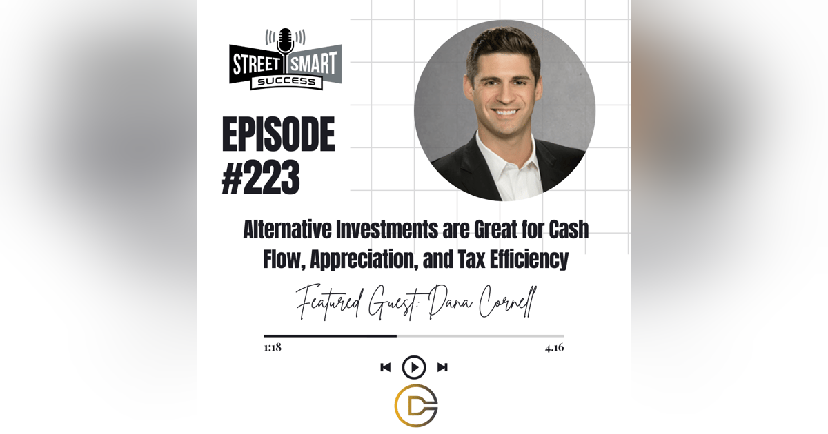 223: Alternative Investments Are Great For Cash Flow, Appreciation, And Tax Efficiency 223: Alternative Investments Are Great For Cash Flow, Appreciation, And Tax Efficiency