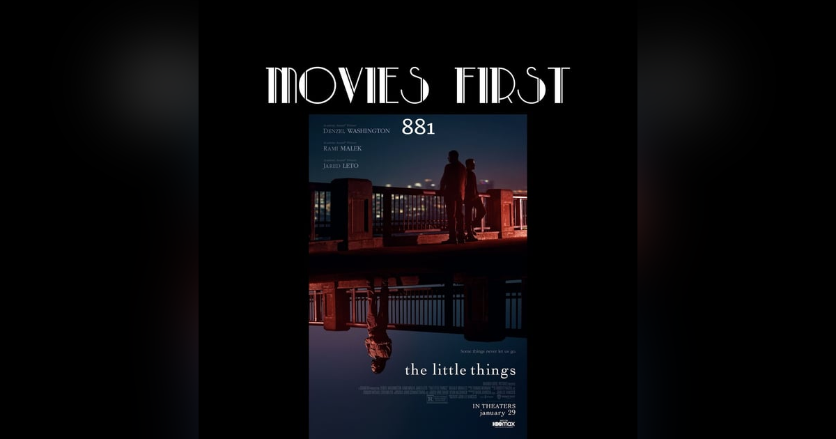 The Little Things (Crime, Drama, Thriller) (the @MoviesFirst review) The Little Things (Crime, Drama, Thriller) (the @MoviesFirst review)