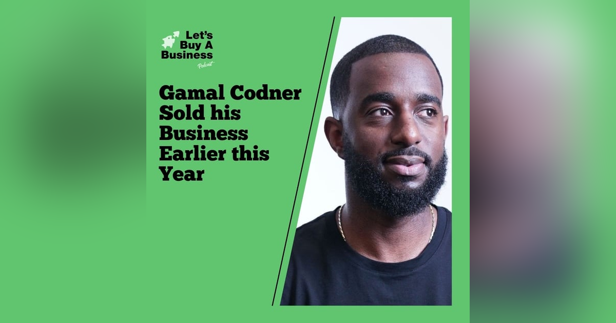 Gamal Codner Sold his Business Earlier this Year Gamal Codner Sold his Business Earlier this Year