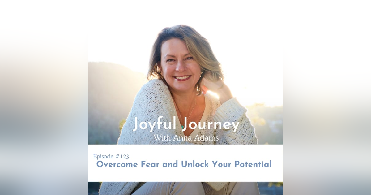 Overcome Fear and Unlock Your Potential Overcome Fear and Unlock Your Potential