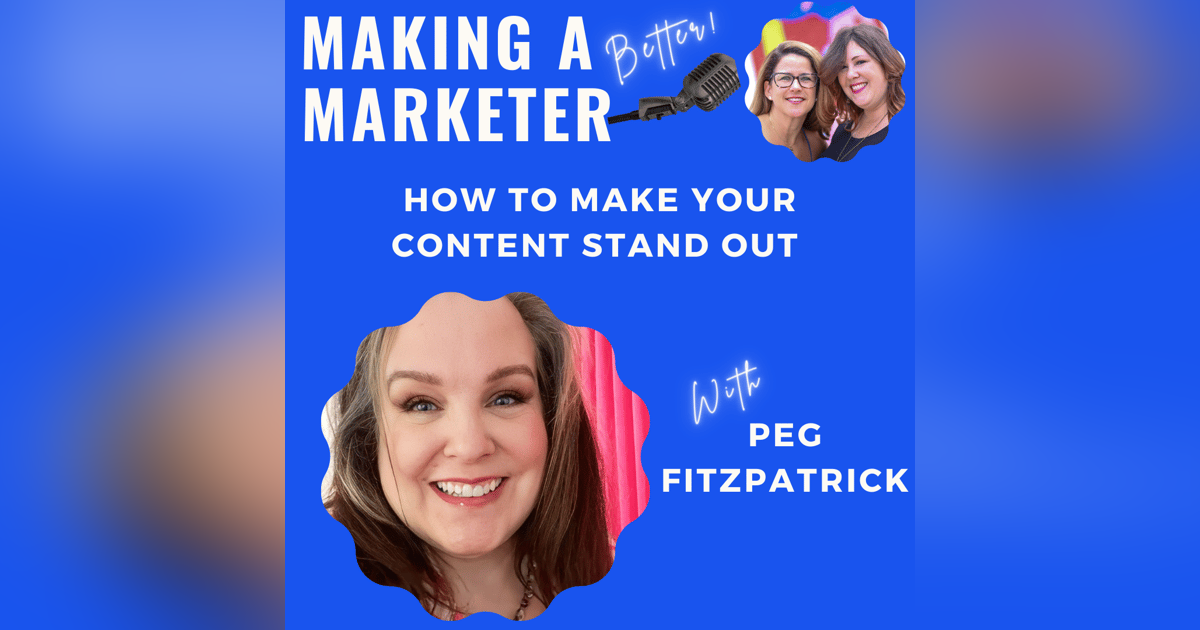 How to Make Your Content Stand Out with Peg Fitzpatrick How to Make Your Content Stand Out with Peg Fitzpatrick