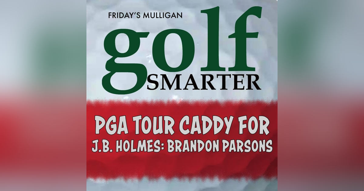 PGA Tour Caddy for J.B. Holmes, Brandon Parsons PGA Tour Caddy for J.B. Holmes, Brandon Parsons