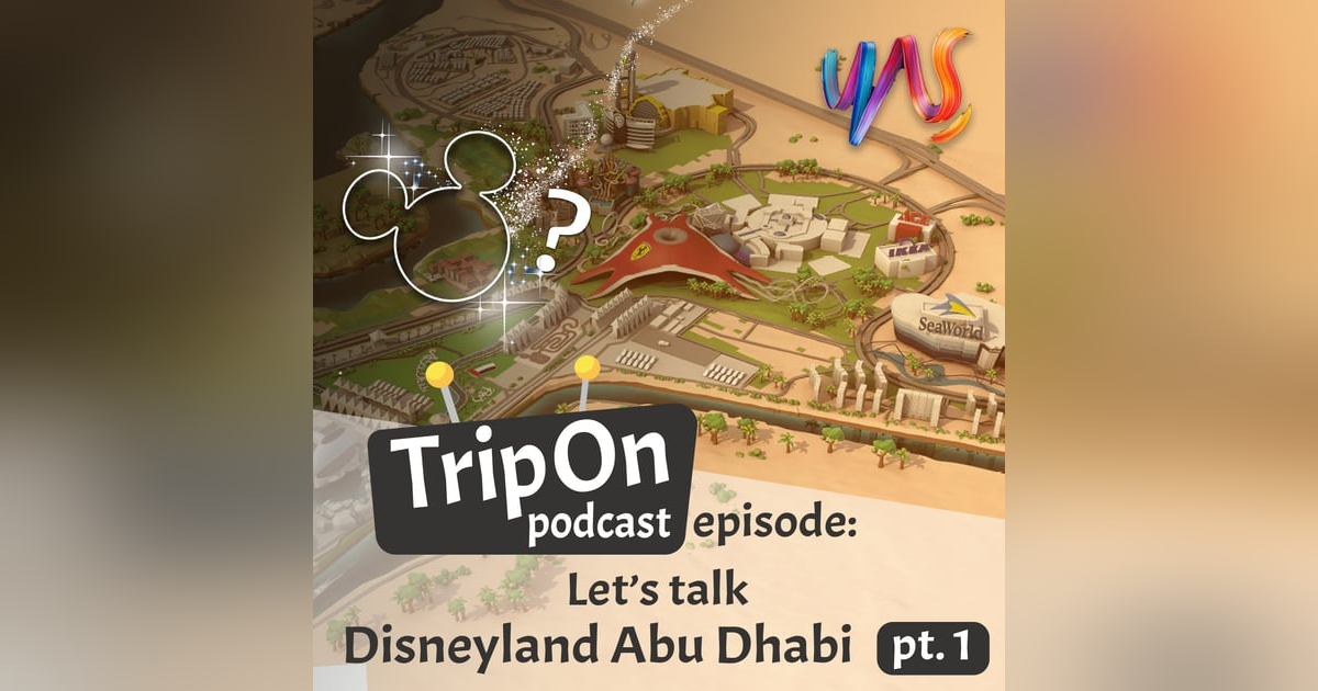 Let's talk: Disneyland Abu Dhabi pt.1, a bold move into Yas Island's future Let's talk: Disneyland Abu Dhabi pt.1, a bold move into Yas Island's future
