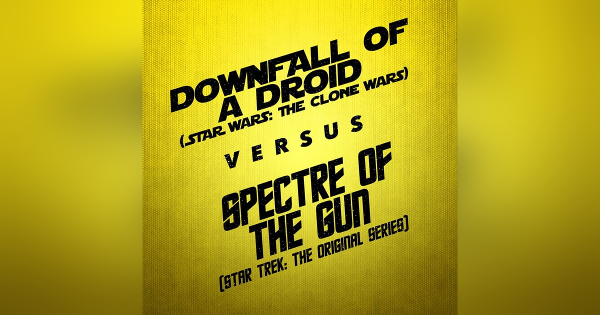 Downfall of a Droid vs. Spectre of the Gun Downfall of a Droid vs. Spectre of the Gun
