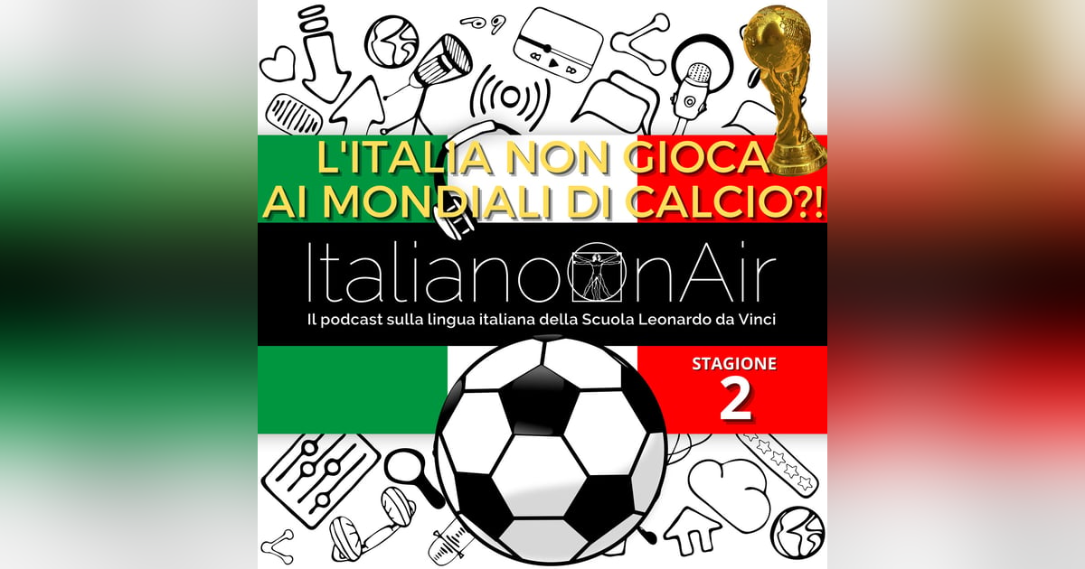 L'Italia non gioca ai mondiali??? - Episodio 9 (stagione 2) L'Italia non gioca ai mondiali??? - Episodio 9 (stagione 2)