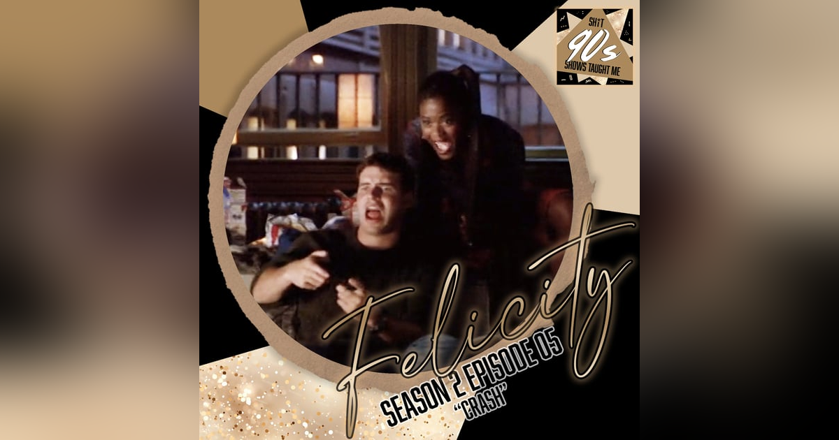 Felicity: Season 2 Episode 5 - Crash Felicity: Season 2 Episode 5 - Crash