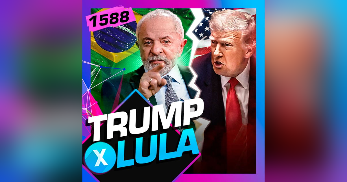 1588 - LULA X TRUMP: FELIPE MOURA BRASIL E DUDA TEIXEIRA 1588 - LULA X TRUMP: FELIPE MOURA BRASIL E DUDA TEIXEIRA