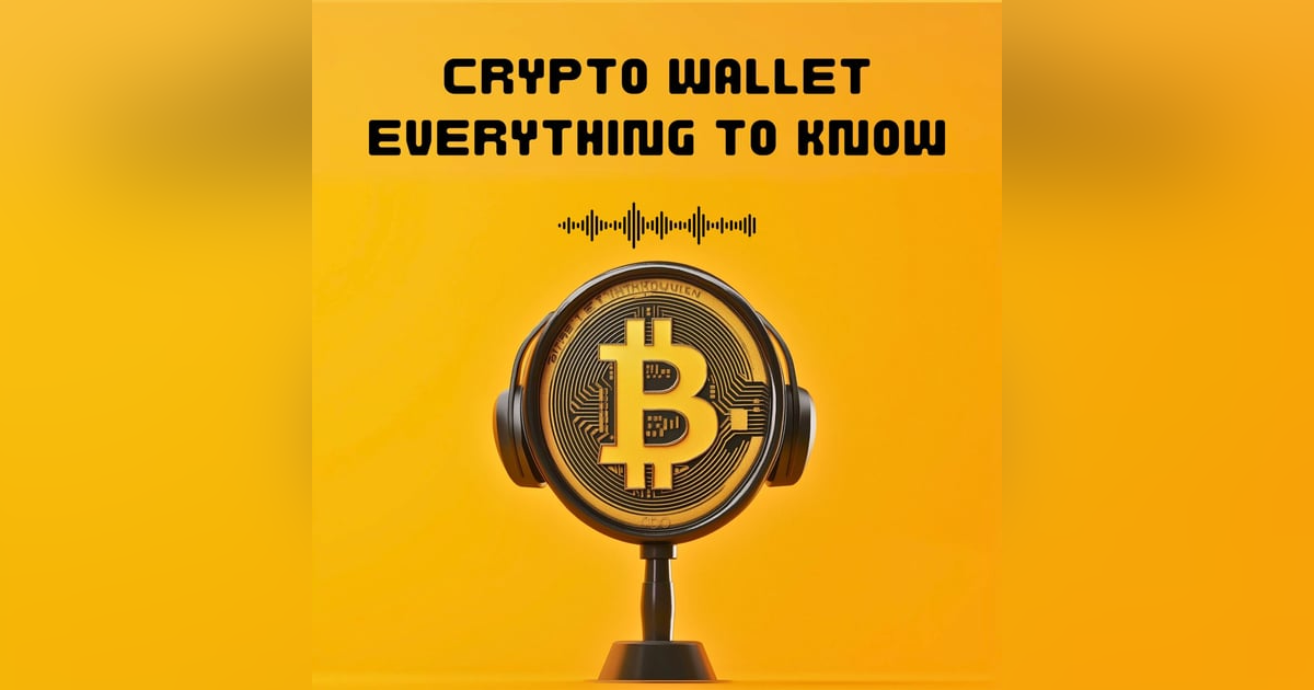 #27. Crypto Wallet : everything to know #27. Crypto Wallet : everything to know