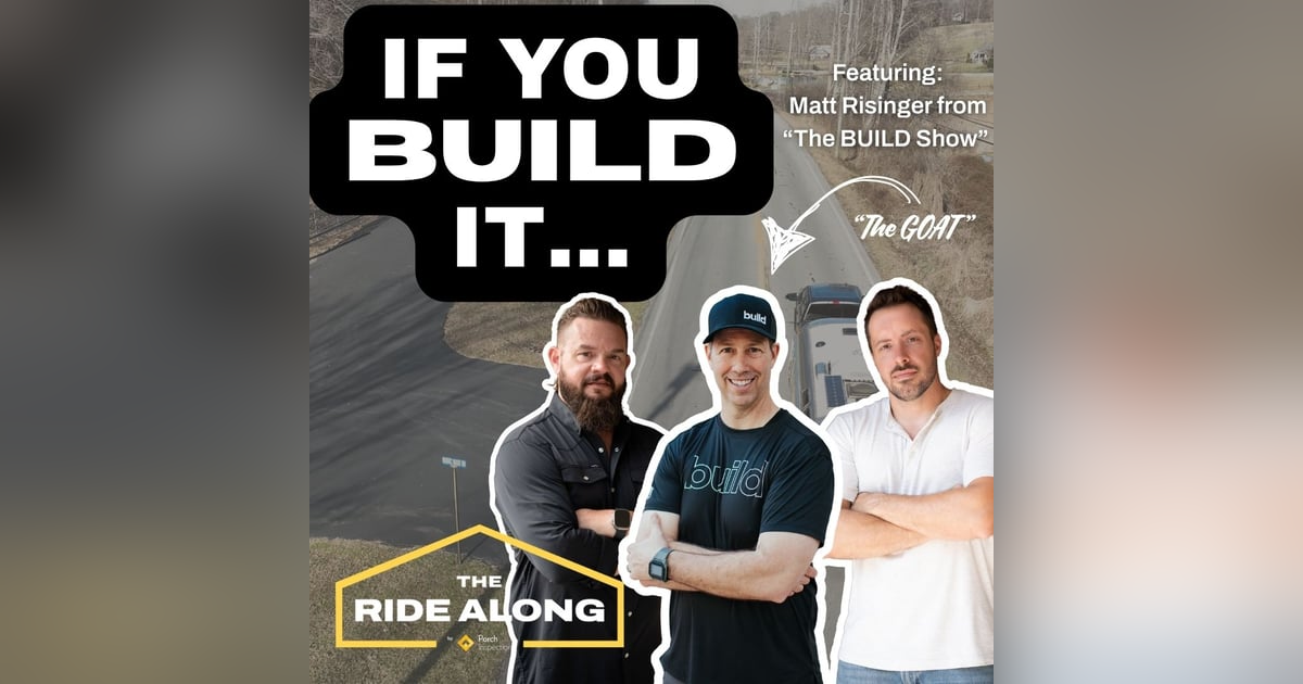 We rode along... with The Build Show We rode along... with The Build Show
