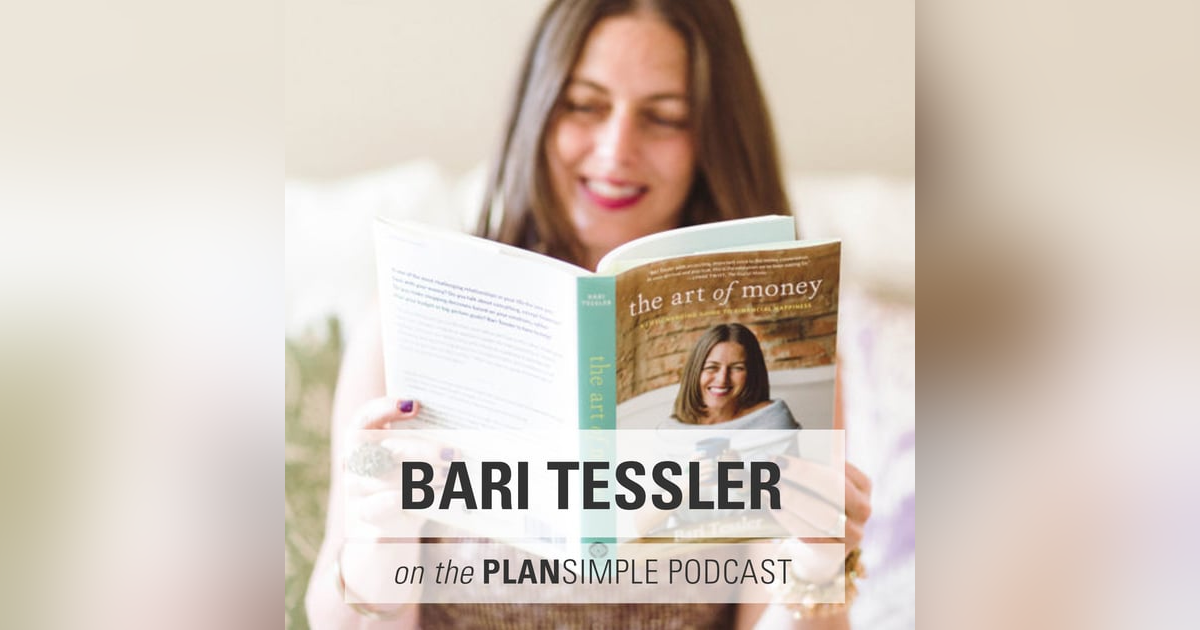The Art of Money with Bari Tessler The Art of Money with Bari Tessler