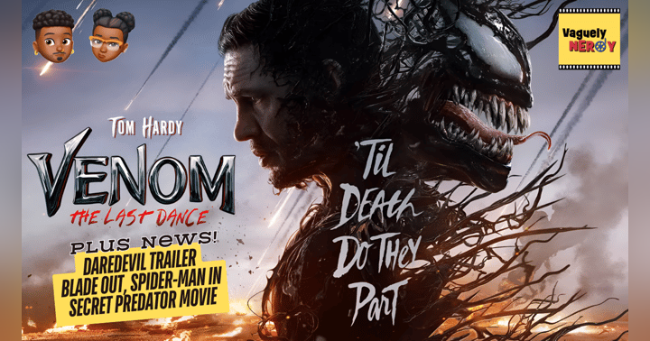 image for Episode 65: Venom: The Last Dance review, Blue Streak sequel, Daredevil trailer, Spider-Man news, and a secret Predator movie