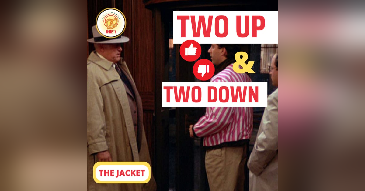 Seinfeld Podcast | Two Up and Two Down | The Jacket Seinfeld Podcast | Two Up and Two Down | The Jacket