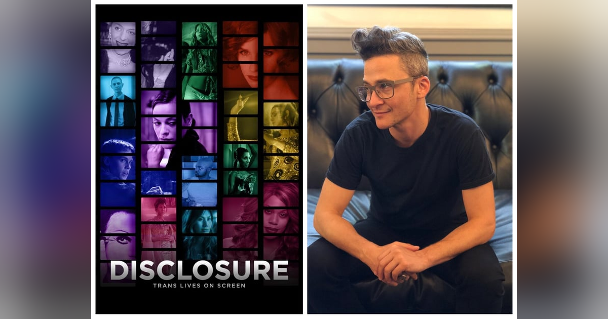 Episode 186: Director Sam Feder 'Disclosure: Trans Lives on Screen' (Netflix) Episode 186: Director Sam Feder 'Disclosure: Trans Lives on Screen' (Netflix)