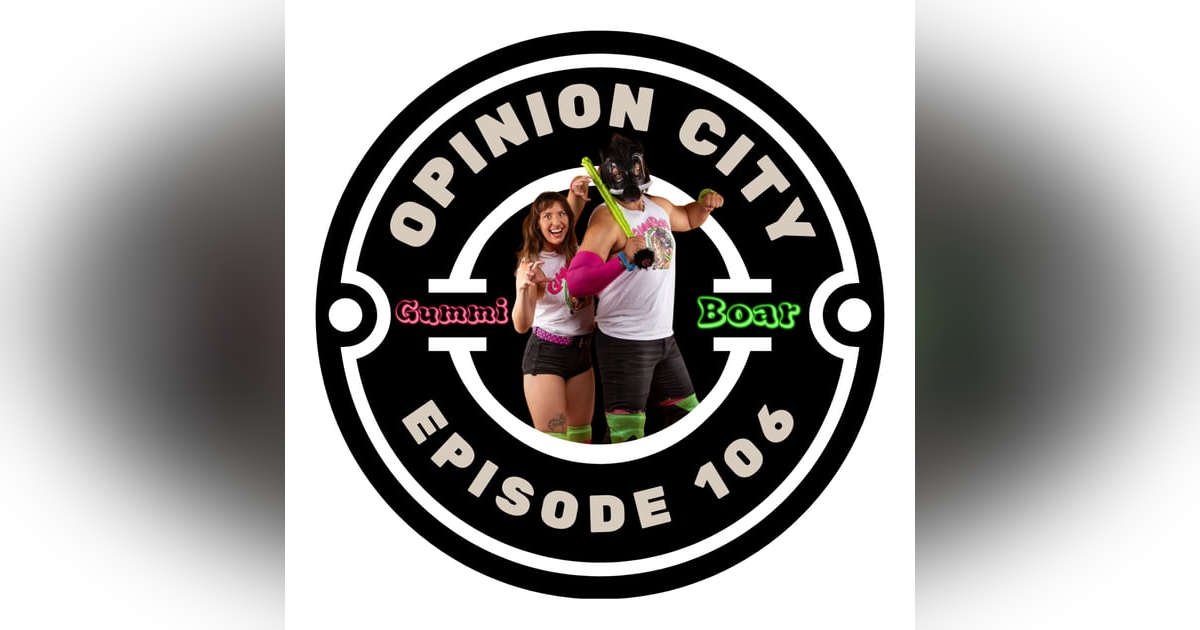 Episode 106 - Gummi Boar Episode 106 - Gummi Boar