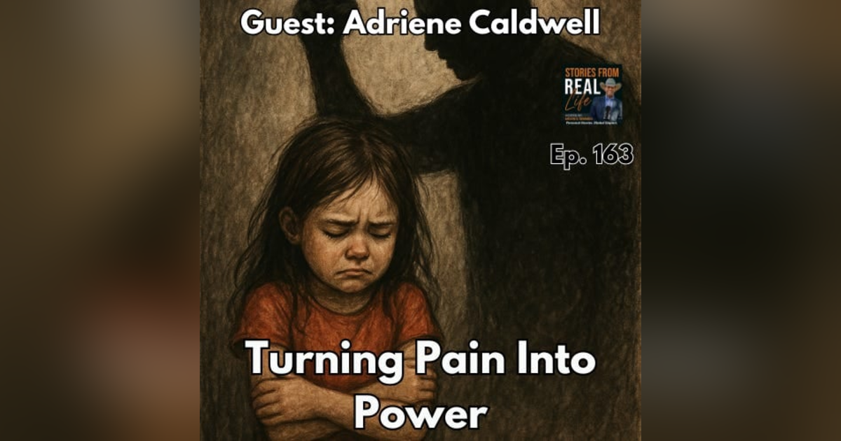 Ep. 163 - Unbroken: One Woman’s Fight to Reclaim Her Life Ep. 163 - Unbroken: One Woman’s Fight to Reclaim Her Life