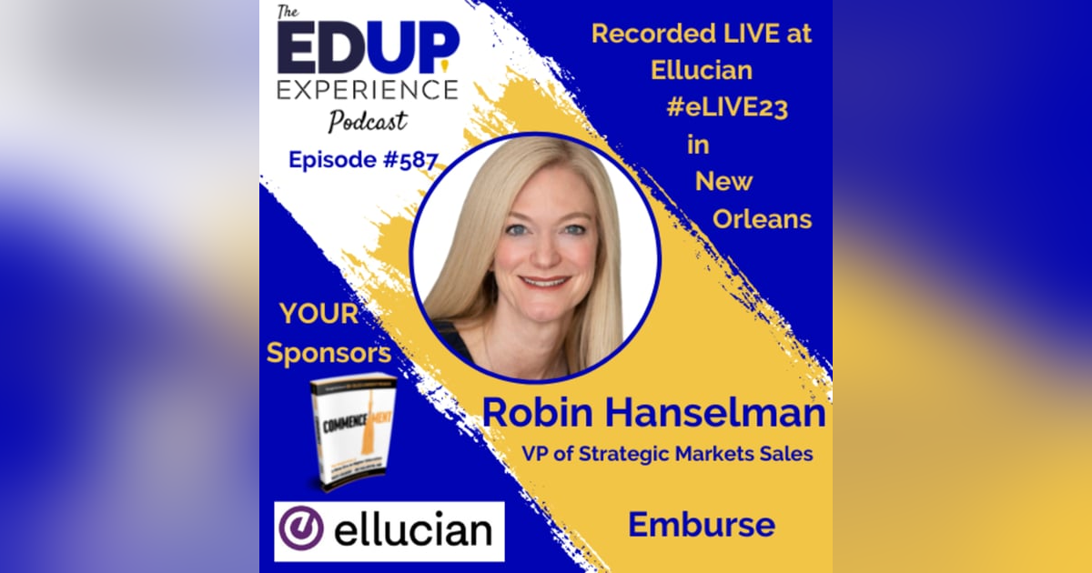 587: LIVE From #eLIVE23 - with Robin Hanselman, VP of Strategic Markets Sales at Emburse 587: LIVE From #eLIVE23 - with Robin Hanselman, VP of Strategic Markets Sales at Emburse