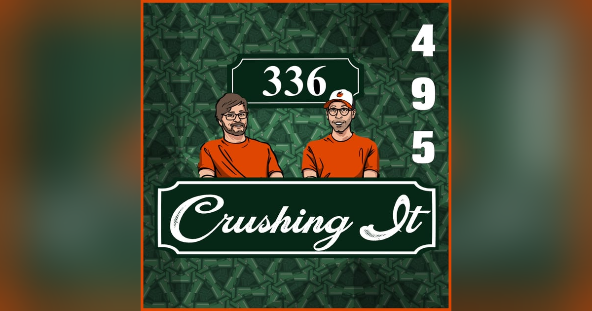 Pod 495 : Crushing It Pod 495 : Crushing It