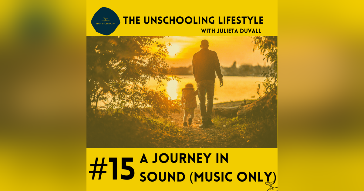 Episode 15: A Journey in Sound (Song) Episode 15: A Journey in Sound (Song)