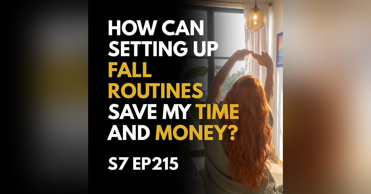 How Can Setting Up Fall Routines Save My Time and Money? How Can Setting Up Fall Routines Save My Time and Money?