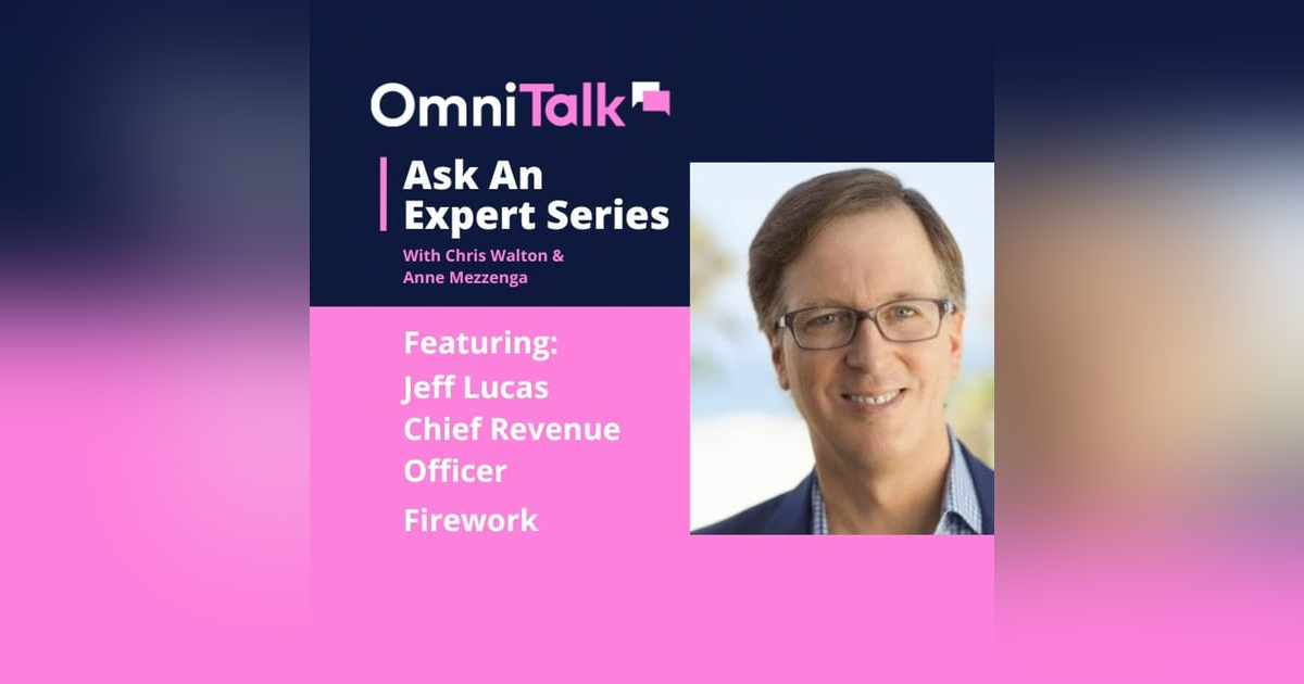 Ask An Expert | Cannes 2022 Trends With Firework's Chief Revenue Officer Jeff Lucas Ask An Expert | Cannes 2022 Trends With Firework's Chief Revenue Officer Jeff Lucas