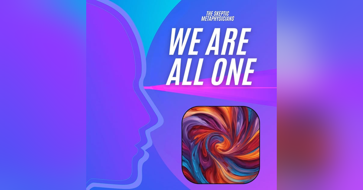 We Are All One We Are All One
