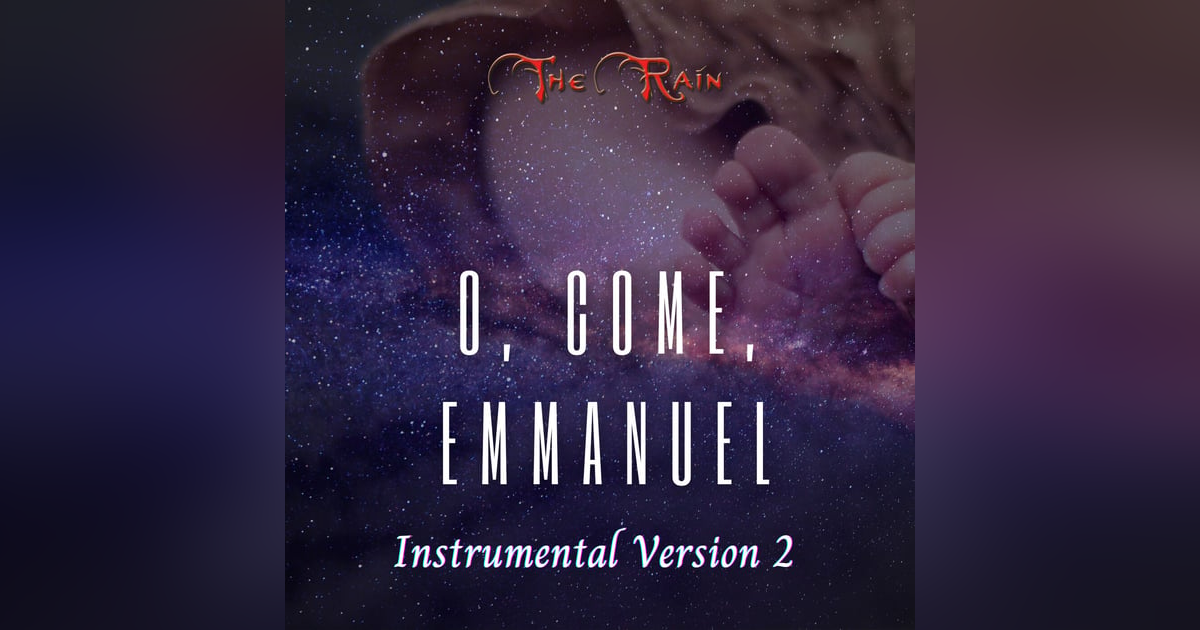 O, Come, Emmanuel - Instrumental Version 2 O, Come, Emmanuel - Instrumental Version 2