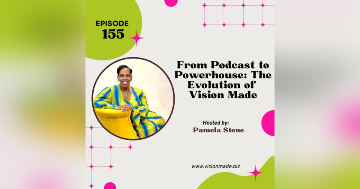 How The Evolution of Vision Made came from Podcast to Powerhouse How The Evolution of Vision Made came from Podcast to Powerhouse