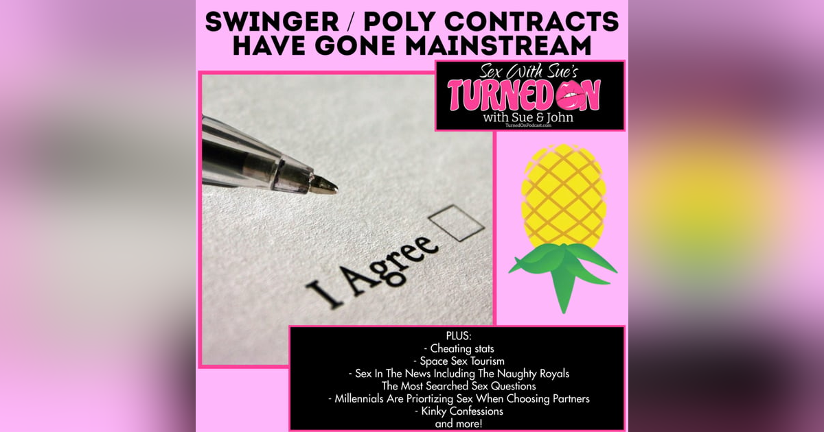 Swinger & Poly Contracts Become Mainstream Swinger & Poly Contracts Become Mainstream