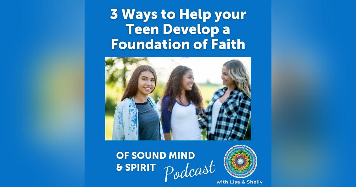005. Three Ways to Help Your Kids Develop a Foundation of Faith 005. Three Ways to Help Your Kids Develop a Foundation of Faith
