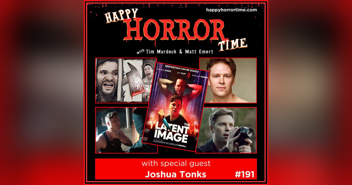 Ep 191: Interview w/Joshua Tonks from “The Latent Image” Ep 191: Interview w/Joshua Tonks from “The Latent Image”