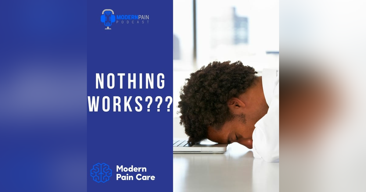 Nothing Works For Pain Nothing Works For Pain