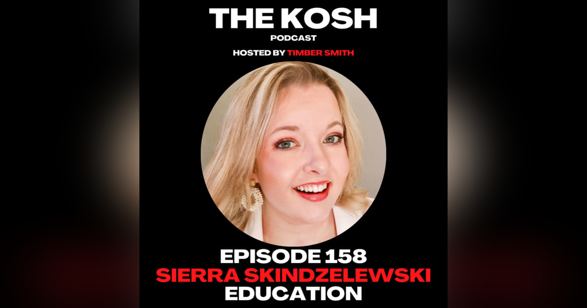 Episode 158: Sierra Skindzelewski - Education Episode 158: Sierra Skindzelewski - Education