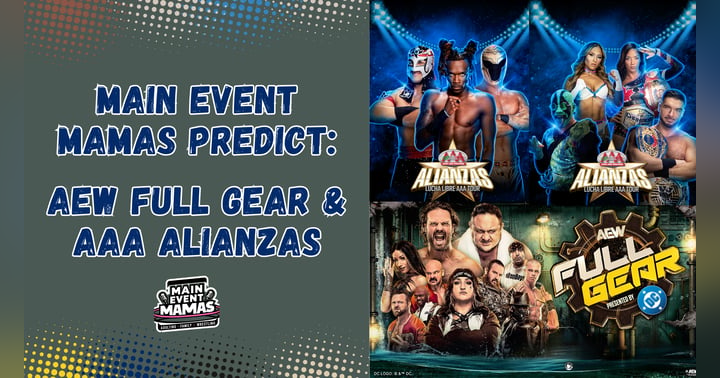 image for Wrestling Frenzy Weekend: AEW Full Gear & AAA's Upcoming Event
