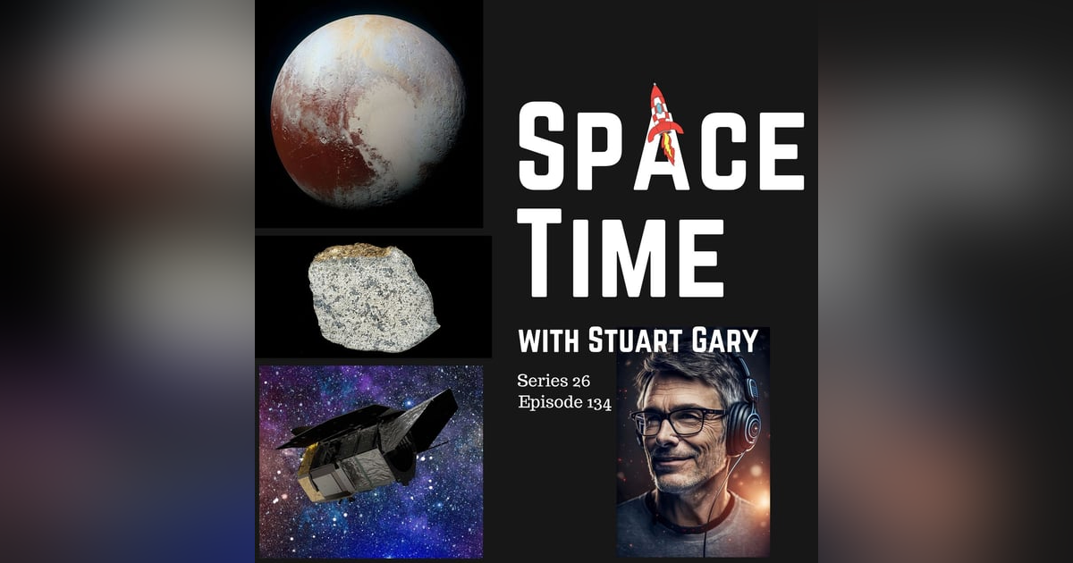 Exploring Cosmic Mysteries and Earthly Innovations : S26E134 Exploring Cosmic Mysteries and Earthly Innovations : S26E134