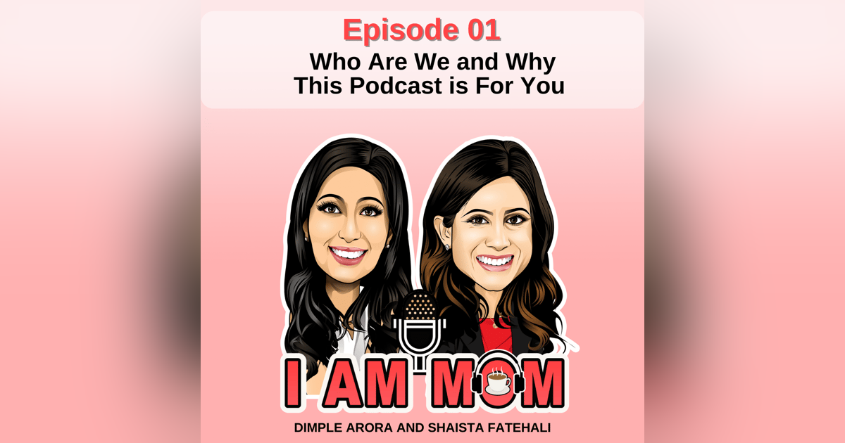 Who Are We and Why This Podcast is For You Who Are We and Why This Podcast is For You