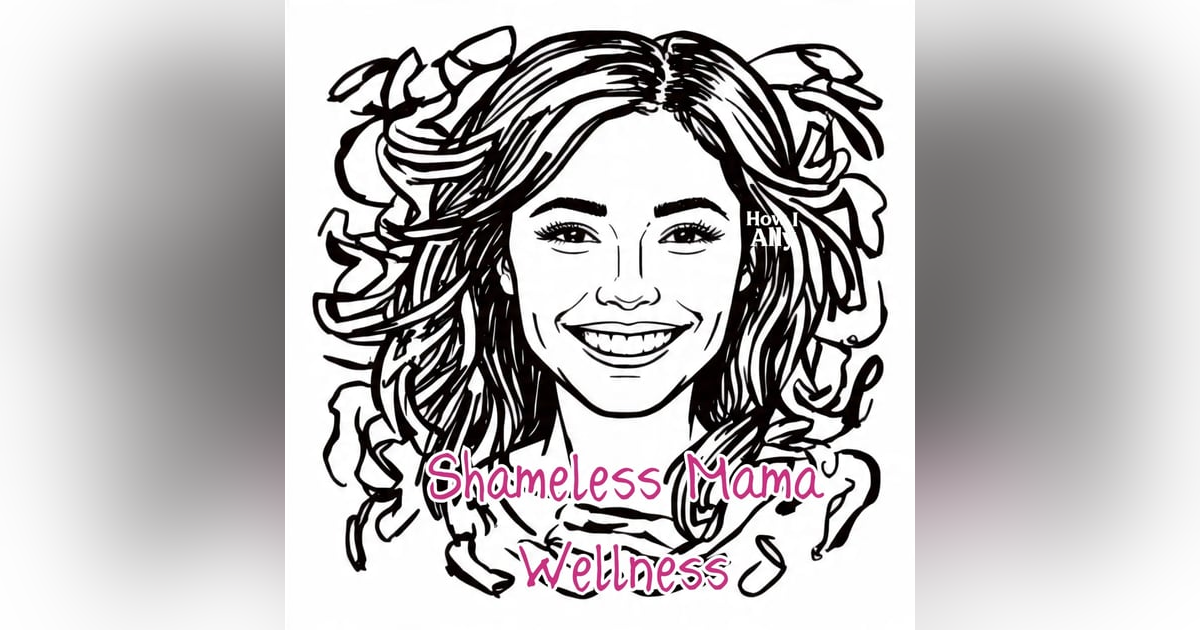 Shameless Mama Wellness: Redefining Self-Care for New Mothers Shameless Mama Wellness: Redefining Self-Care for New Mothers