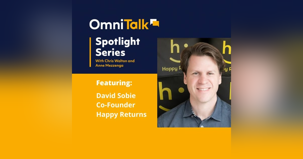 Spotlight Series | Happy Returns CEO David Sobie Discusses New FedEx Partnership Spotlight Series | Happy Returns CEO David Sobie Discusses New FedEx Partnership