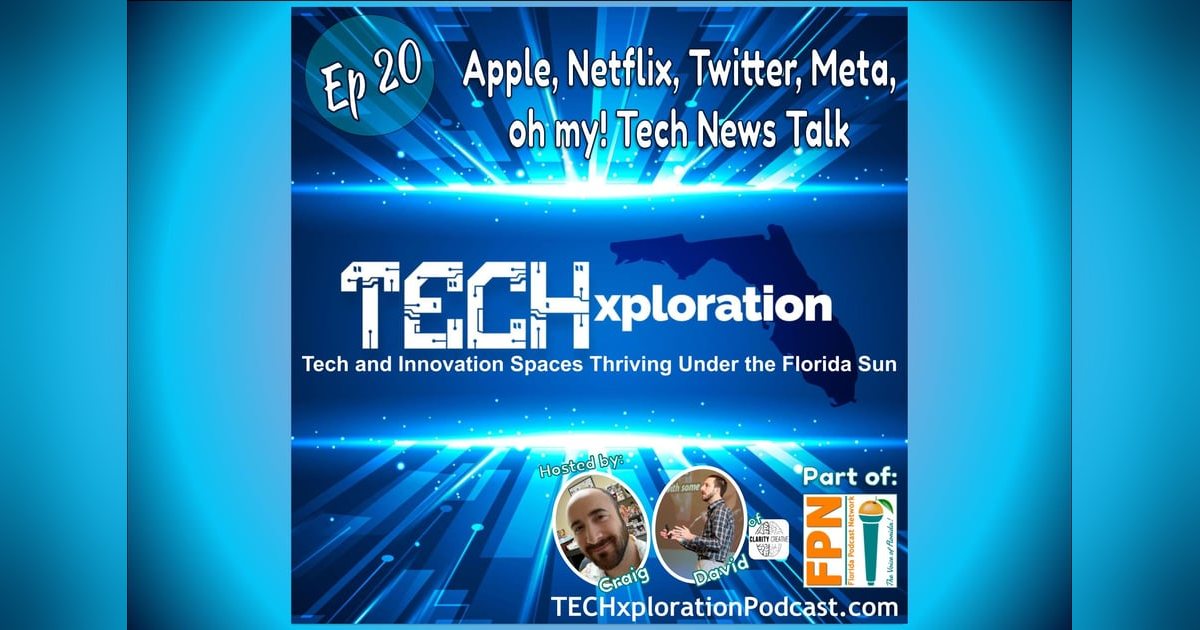 TECHxploration - Episode 20: Apple, Netflix, Twitter, Meta! TECH News Talk TECHxploration - Episode 20: Apple, Netflix, Twitter, Meta! TECH News Talk